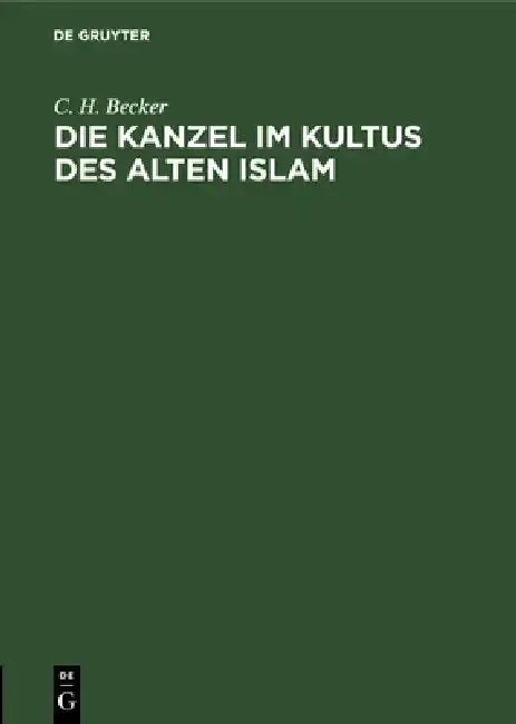 Cover of Die Kanzel im Kultus des alten Islam