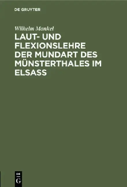 Cover of Laut- und Flexionslehre der Mundart des Münsterthales im Elsass