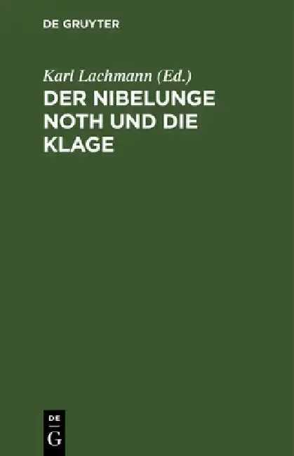 Cover of Der Nibelunge Noth Und Die Klage