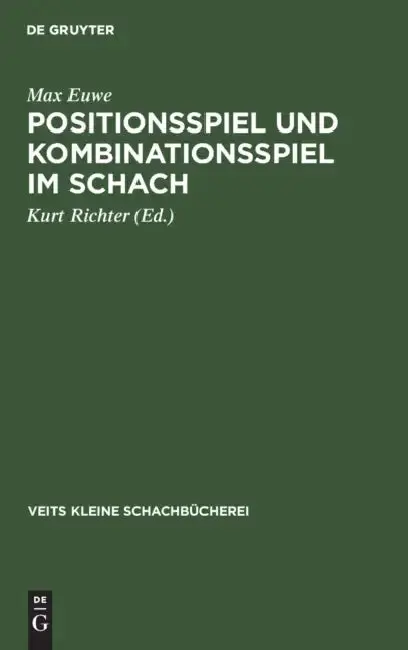 Cover of Positionsspiel Und Kombinationsspiel Im Schach