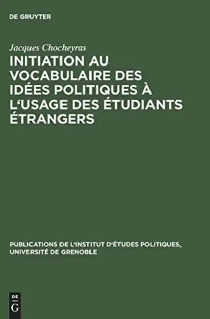 Cover of Initiation Au Vocabulaire Des Idees Politiques A L'Usage Des Etudiants Etrangers