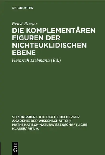 Cover of Die Komplementären Figuren Der Nichteuklidischen Ebene