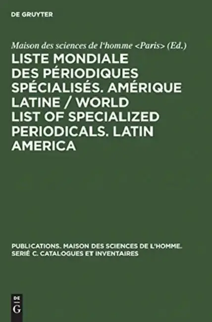 Cover of Liste Mondiale Des Périodiques Spécialisés. Amérique Latine / World List of Specialized Periodicals. Latin America