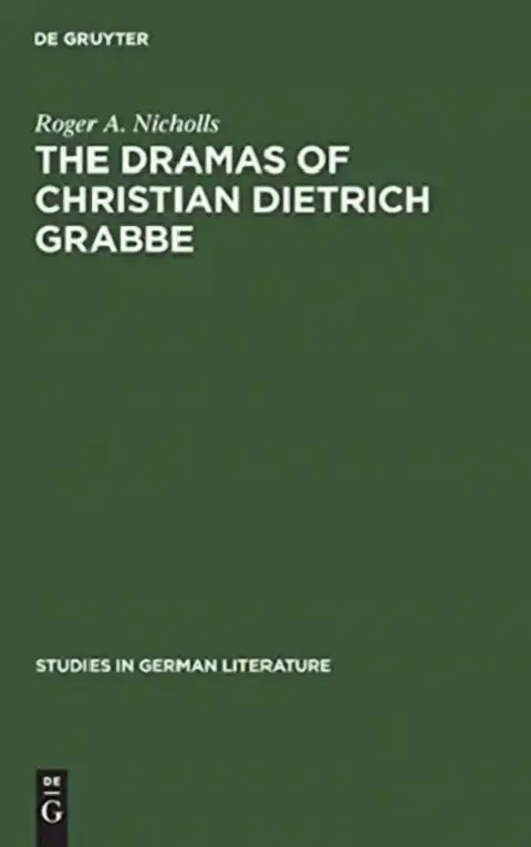 Cover of The Dramas of Christian Dietrich Grabbe