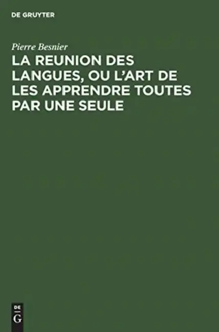 Cover of La Reunion Des Langues, Ou l'Art de Les Apprendre Toutes Par Une Seule