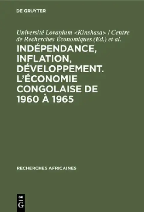 Cover of Indépendance, inflation, développement. L'économie congolaise de 1960 à 1965