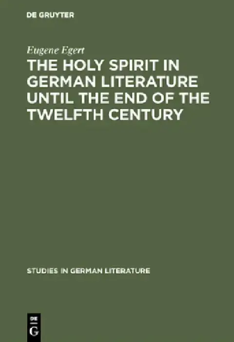 Cover of The Holy Spirit in German Literature Until the End of the Twelfth Century