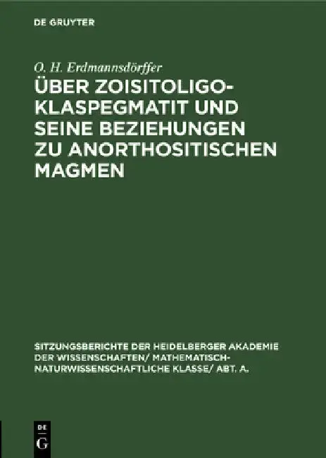 Cover of Über Zoisitoligoklaspegmatit Und Seine Beziehungen Zu Anorthositischen Magmen
