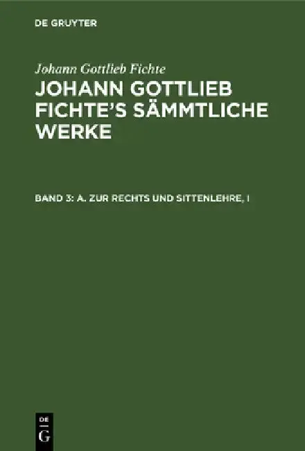 Cover of A. Zur Rechts Und Sittenlehre, I