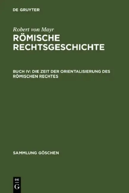 Cover of Die Zeit der Orientalisierung des römischen Rechtes