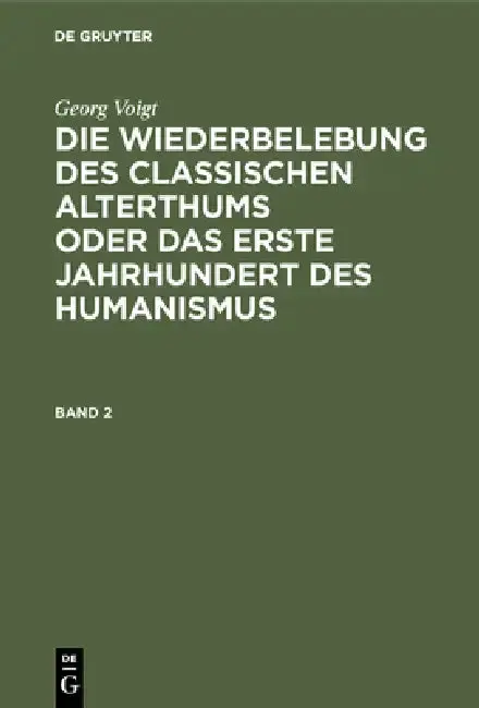 Cover of Die Wiederbelebung des classischen Alterthums oder das erste Jahrhundert des Humanismus