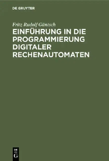 Cover of Einführung in die Programmierung digitaler Rechenautomaten