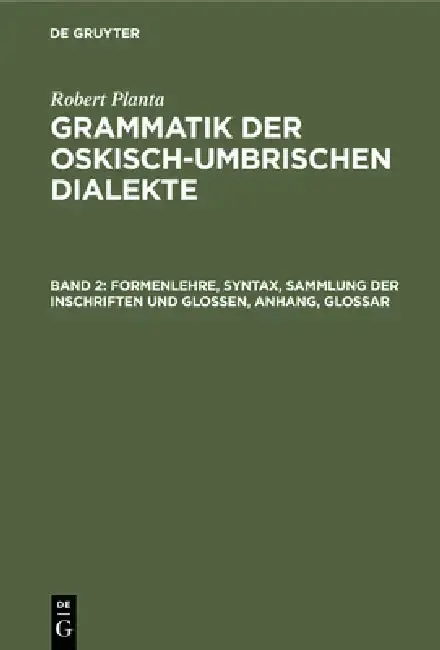 Cover of Formenlehre, Syntax, Sammlung der Inschriften und Glossen, Anhang, Glossar