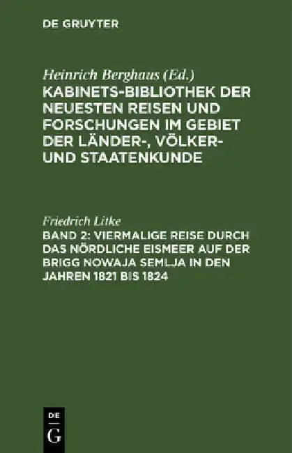 Cover of Viermalige Reise Durch Das Nördliche Eismeer Auf Der Brigg Nowaja Semlja in Den Jahren 1821 Bis 1824