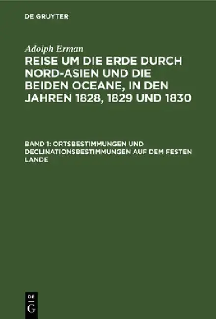 Cover of Ortsbestimmungen Und Declinationsbestimmungen Auf Dem Festen Lande