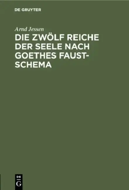Cover of Die zwölf Reiche der Seele nach Goethes Faust-Schema