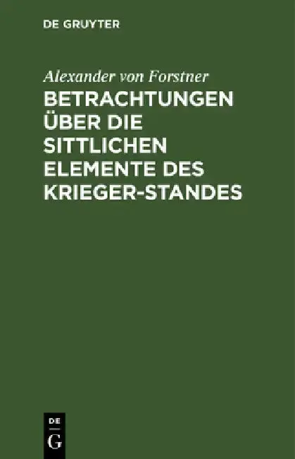 Cover of Betrachtungen Über Die Sittlichen Elemente Des Krieger-Standes