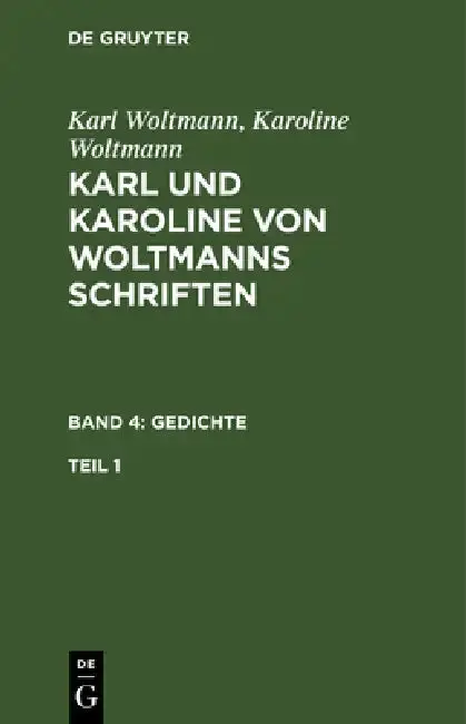 Cover of Karl und Karoline von Woltmanns Schriften Gedichte