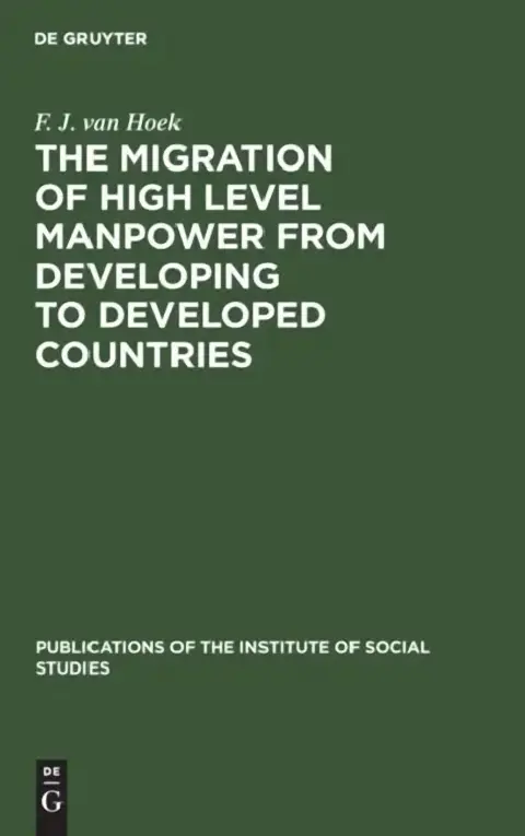 Cover of The Migration of High Level Manpower from Developing to Developed Countries
