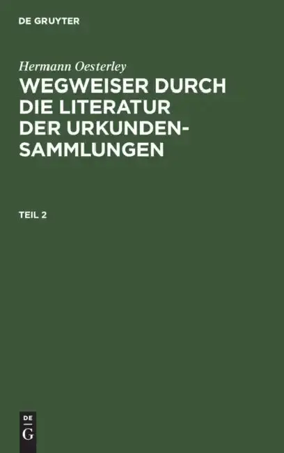 Cover of Wegweiser durch die Literatur der Urkundensammlungen