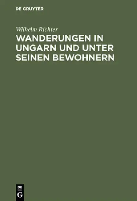 Cover of Wanderungen in Ungarn und unter seinen Bewohnern