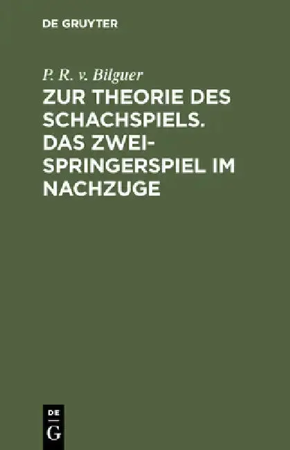 Cover of Zur Theorie Des Schachspiels. Das Zweispringerspiel Im Nachzuge