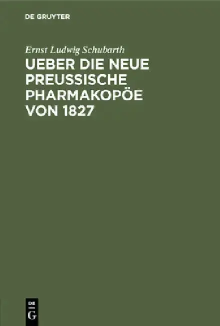 Cover of Ueber die neue preussische Pharmakopöe von 1827