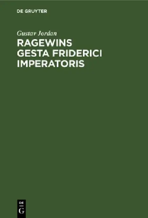 Cover of Ragewins Gesta Friderici Imperatoris