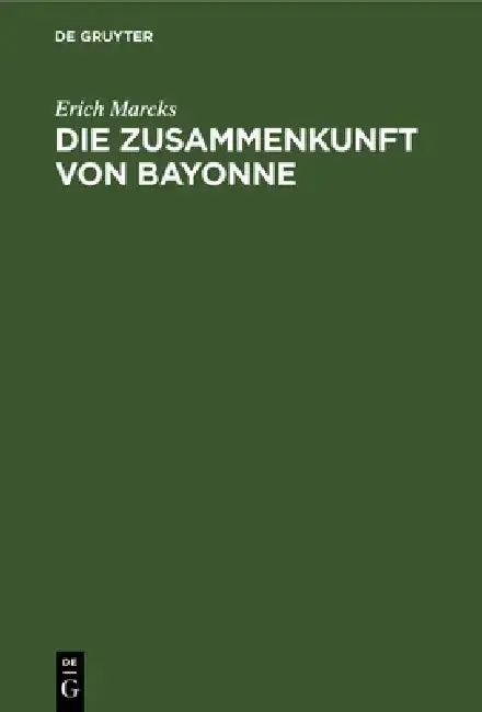 Cover of Die Zusammenkunft Von Bayonne