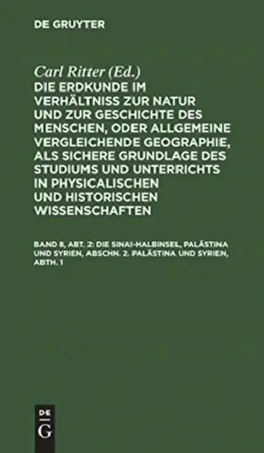 Cover of Die Sinai-Halbinsel, Palästina Und Syrien, Abschn. 2. Palästina Und Syrien, Abth. 1