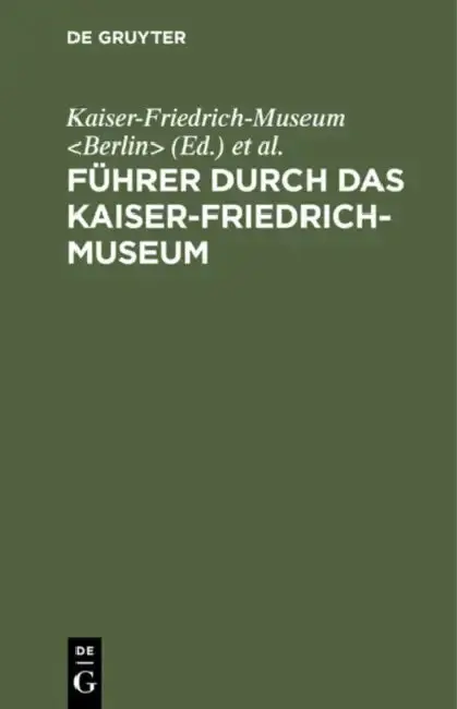 Cover of Führer Durch Das Kaiser-Friedrich-Museum