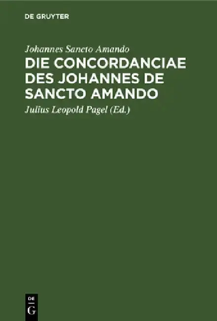 Cover of Die Concordanciae des Johannes de Sancto Amando
