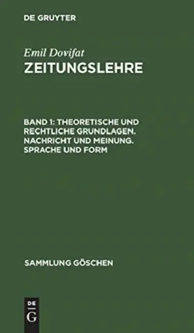 Cover of Theoretische Und Rechtliche Grundlagen. Nachricht Und Meinung. Sprache Und Form