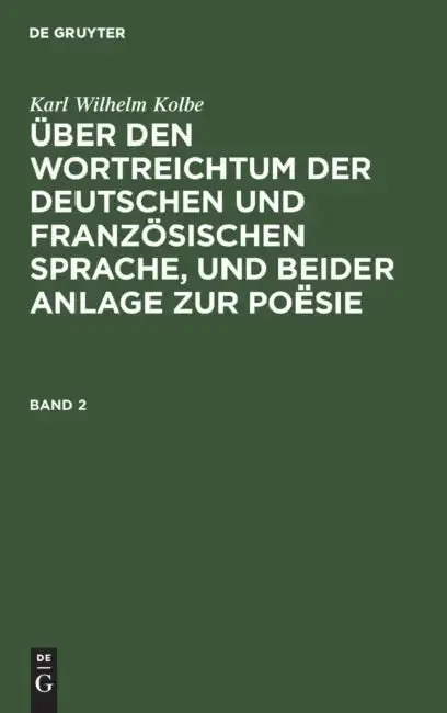 Cover of Über den Wortreichtum der deutschen und französischen Sprache, und beider Anlage zur Poësie