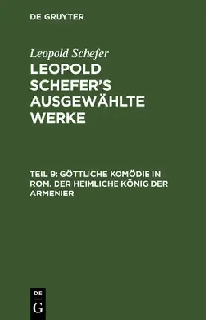 Cover of Göttliche Komödie in Rom. Der Heimliche König Der Armenier