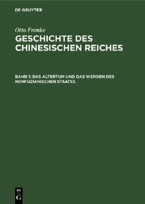 Cover of Das Altertum Und Das Werden Des Konfuzianischen Staates
