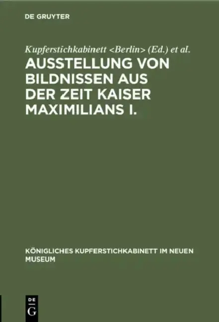 Cover of Ausstellung Von Bildnissen Aus Der Zeit Kaiser Maximilians I.