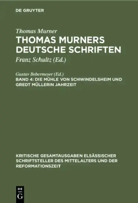 Cover of Die Mühle von Schwindelsheim und Gredt Müllerin Jahrzeit