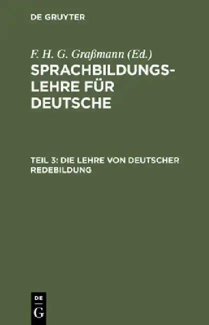 Cover of Die Lehre Von Deutscher Redebildung