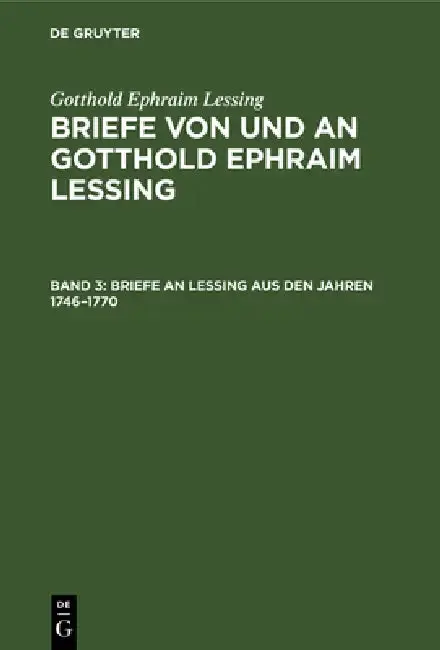 Cover of Briefe an Lessing Aus Den Jahren 1746-1770