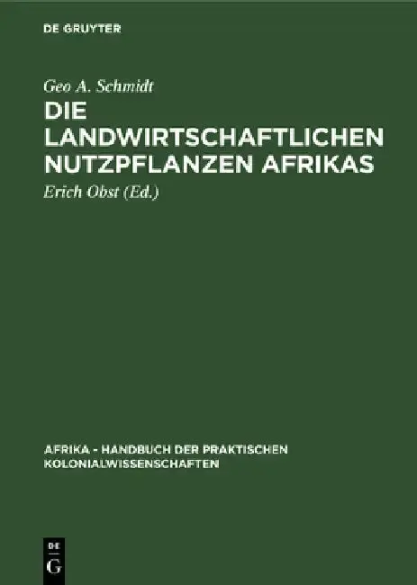 Cover of Die Landwirtschaftlichen Nutzpflanzen Afrikas