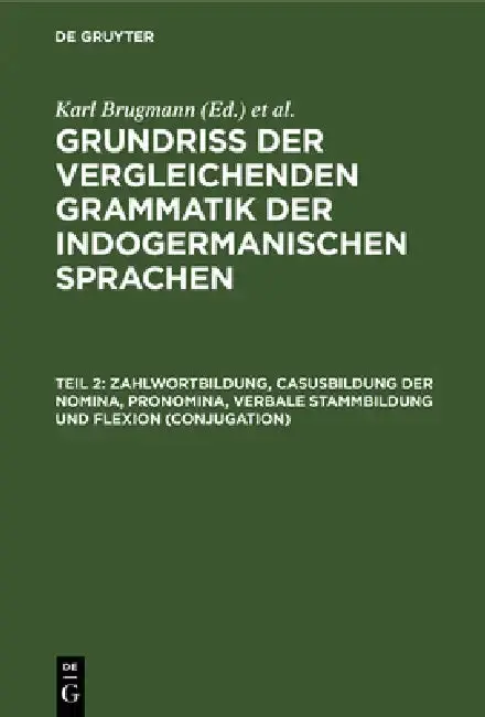 Cover of Zahlwortbildung, Casusbildung der Nomina, Pronomina, verbale Stammbildung und Flexion (Conjugation)