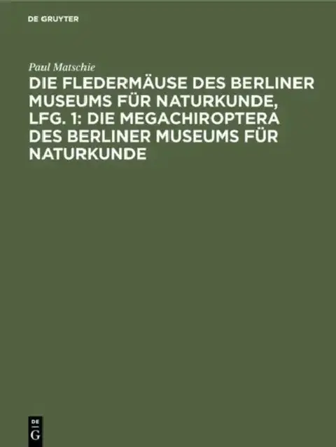 Cover of Die Fledermäuse Des Berliner Museums Für Naturkunde, Lfg. 1