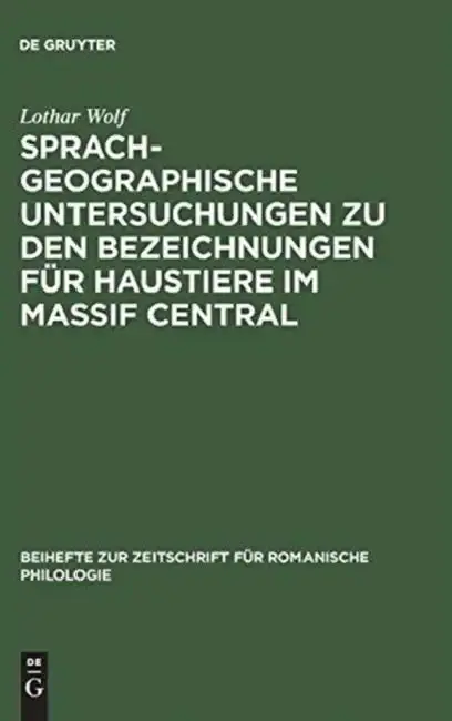 Cover of Sprachgeographische Untersuchungen Zu Den Bezeichnungen Für Haustiere Im Massif Central