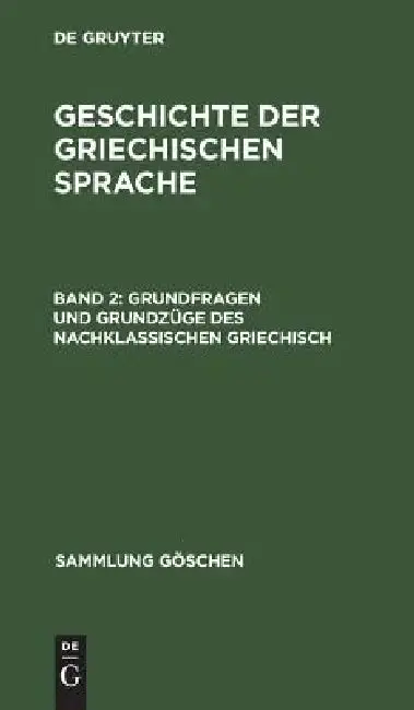 Cover of Grundfragen und Grundzüge des nachklassischen Griechisch