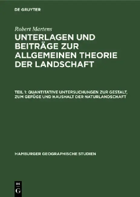 Cover of Quantitative Untersuchungen Zur Gestalt, Zum Gefüge Und Haushalt Der Naturlandschaft