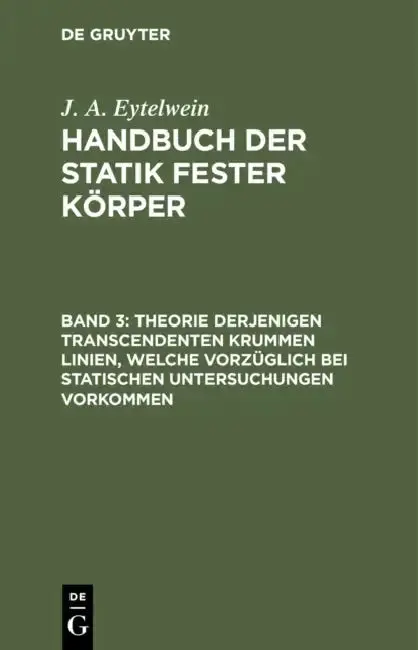 Cover of Theorie Derjenigen Transcendenten Krummen Linien, Welche Vorzüglich Bei Statischen Untersuchungen Vorkommen