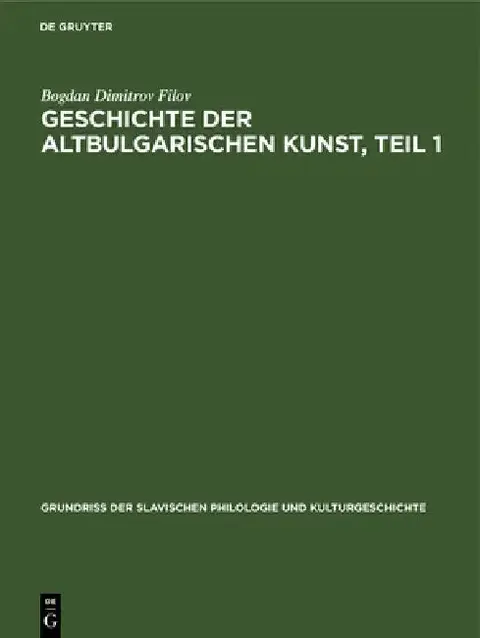 Cover of Geschichte Der Altbulgarischen Kunst, Teil 1