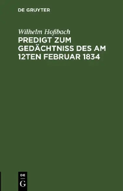 Cover of Predigt Zum Gedächtniß Des Am 12ten Februar 1834