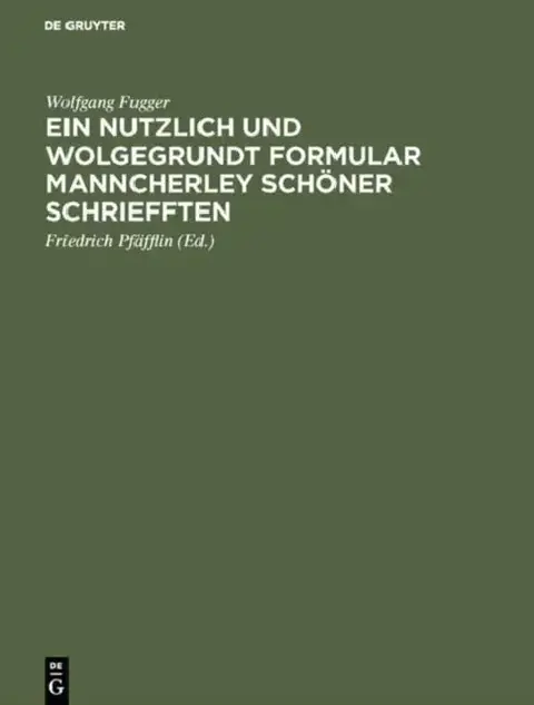 Cover of Ein nutzlich und wolgegrundt Formular Manncherley schöner schriefften